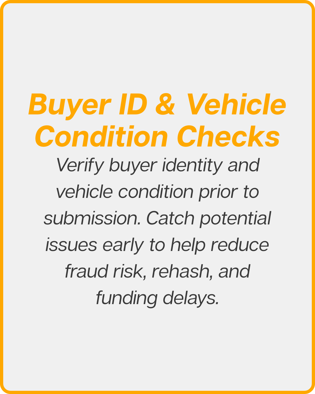 buyer ID and vehicle condition checks buyer ID and vehicle condition checks