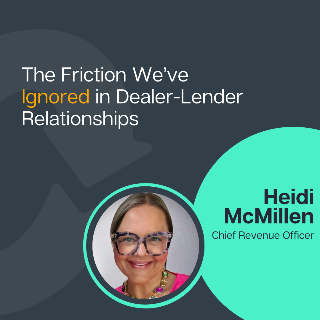 The Friction We've Ignored in Dealer-Lender Relationships Header