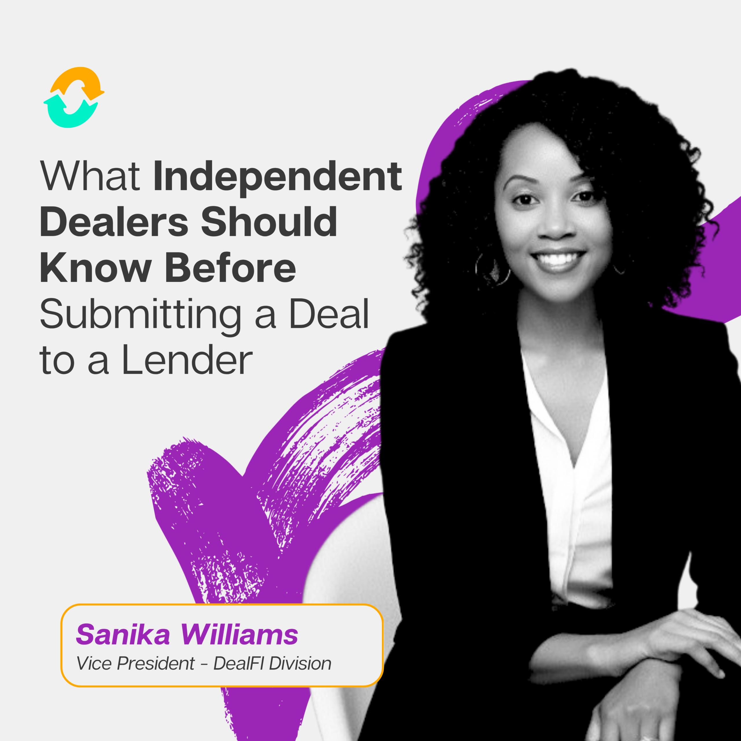 What Independent Dealers Should Know Before Submitting a Deal to a Lender